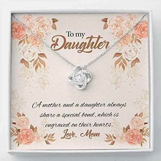 To My Daughter Necklace Gift from Mom, a Mother and a Daughter Always Share a Special Bond, Daughter Jewelry Gift, Love Knot Necklace